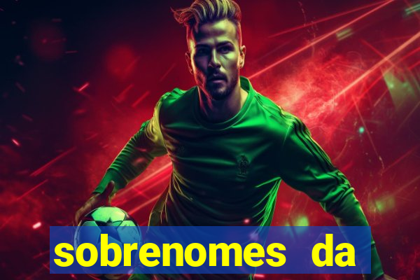 sobrenomes da realeza medieval